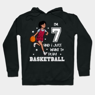 Girl plays basketball - I am 7 Hoodie